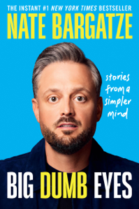 Big Dumb Eyes - Nate Bargatze Cover Art