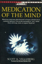 Medication of the Mind Scott K. Veggeberg & Richard Restak