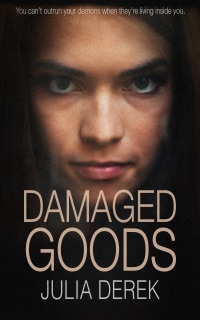 Damaged Goods by Julia Derek
