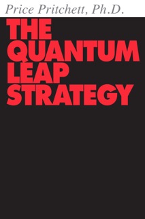 The Quantum Leap Strategy by Price Pritchett