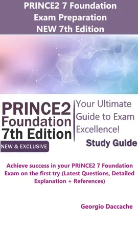 PRINCE2 7 Foundation Exam Preparation - NEW 7th Edition