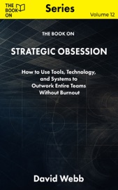 The Book On Strategic Obsession - David Webb