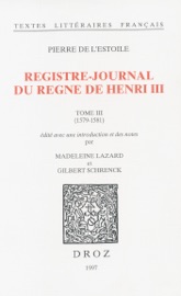 Registre-journal du règne de Henri III. Tome III, 1579-1581