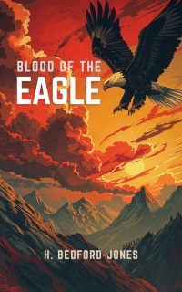Blood of the Eagle by H. Bedford-Jones