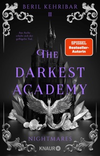 The Darkest Academy 3 – Nightmares by Beril Kehribar