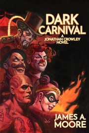 Dark Carnival - James A. Moore