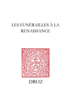 Les Funérailles à la Renaissance by Jean Balsamo