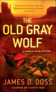 The Old Gray Wolf by James D. Doss