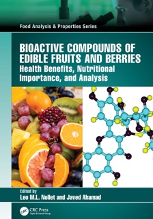 Bioactive Compounds of Edible Fruits and Berries by Leo M.L Nollet & Javed Ahamad