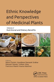 Ethnic Knowledge and Perspectives of Medicinal Plants by Münir Öztürk, Kandikre Ramaiah Sridhar, Maryam Sarwat, Volkan Altay & Francisco Martín Huerta-Martínez