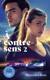 À contre-sens - tome 2 - le roman à l'origine du 2e film sur Prime Video by Mercedes Ron & Nathalie Nédélec-Courtès