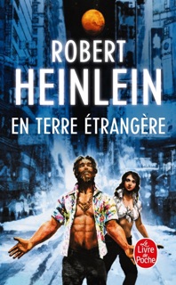 En terre étrangère by Robert Heinlein