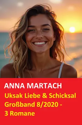 Read: Uksak Liebe & Schicksal Großband 8/2020 - 3 Book Romane