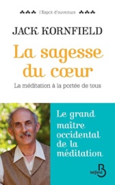 La sagesse du coeur - Jack Kornfield