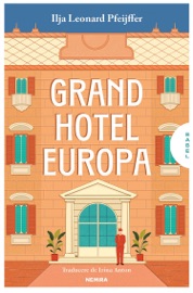 Grand Hotel Europa - Editura Nemira - Ilja Leonard Pfeijffer