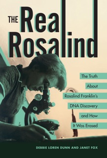 The Real Rosalind by Janet Fox & Debbie Loren Dunn