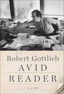 Avid Reader by Robert Gottlieb