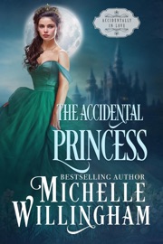 The Accidental Princess - Michelle Willingham