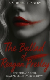 The Ballad of Reagan Presley - Seneca