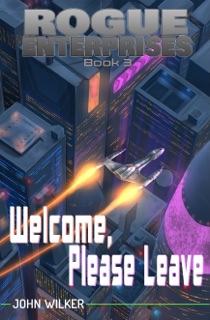 Welcome, Please Leave by John Wilker