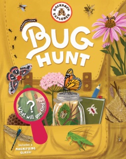 Backpack Explorer: Bug Hunt by Editors of Storey Publishing & Oana Befort