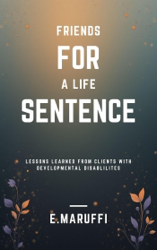 Friends for A Life Sentence