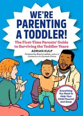 We're Parenting a Toddler!