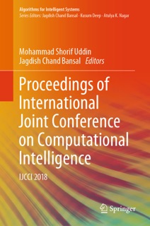 Proceedings of International Joint Conference on Computational Intelligence by Mohammad Shorif Uddin & Jagdish Chand Bansal