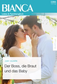 Der Boss, die Braut und das Baby - Judy Duarte, Rainer Nolden & Laura Zartmüller (digitale Stimme)
