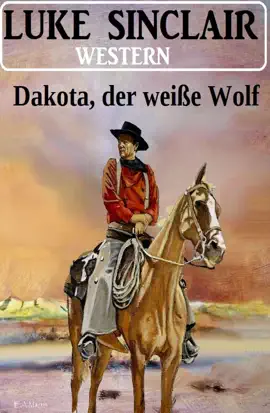 Read: Book Dakota, der weiße Wolf: Western