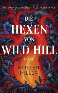Die Hexen von Wild Hill by Kirsten Miller & Jasmin Humburg