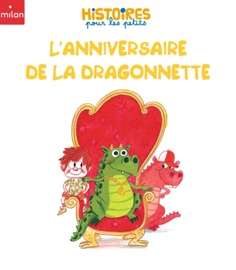 L'anniversaire de la dragonnette - Déborah Mirabel & Amélie Graux