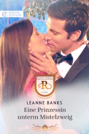 Eine Prinzessin unterm Mistelzweig - Leanne Banks & Patrick Hansen