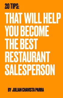 20 tips que te convertirán en el mejor vendedor en tu restaurante by Julian Chavista Parra
