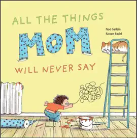 Read: All the Things Mom Will Never Say Book