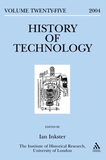 History of Technology Volume 25 by Ian Inkster