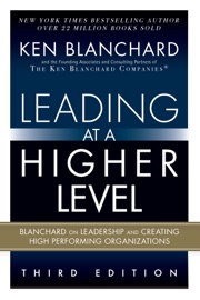 Leading at a Higher Level - Ken Blanchard