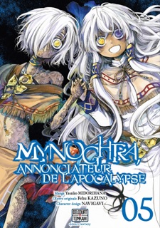 Mynoghra, Annonciateur de l'apocalypse T05 by Yasaiko Midorihana & Fehu Kazuno