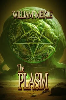 The Plasm by William Meikle