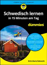 Schwedisch lernen in 15 Minuten am Tag für Dummies