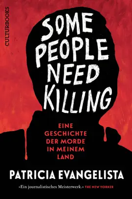 Some People Need Killing – Eine Geschichte der Morde in meinem Land