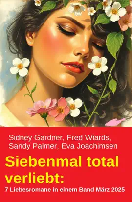 Read: Siebenmal total Book verliebt: 7 Liebesromane in einem Band März 2025