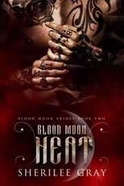 Blood Moon Heat - Sherilee Gray