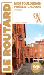 Guide du Routard Midi Toulousain 2026/27
