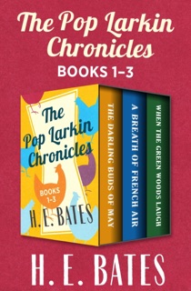 The Pop Larkin Chronicles by H. E. Bates