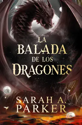 La balada de los dragones (La Caída Lunar 2)