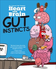 Heart and Brain: Gut Instincts - The Awkward Yeti & Nick Seluk