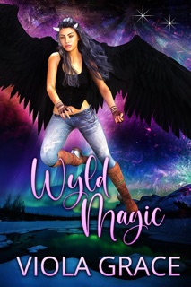 Wyld Magic by Viola Grace