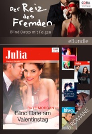 Der Reiz des Fremden - Blind Dates mit Folgen - Julie Leto, Raye Morgan, Bonnie Gardner, Lori Foster, Cheryl Anne Porter, Ally Blake, Julie Elizabeth Leto, Camilla Kneschke, Sarah Falk, Irmgard Sander & Jutta Nickel