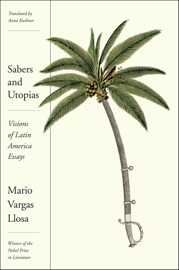 Sabers and Utopias - Mario Vargas Llosa